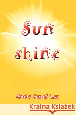Sunshine Nicole Sueco 9780595432080 iUniverse - książka