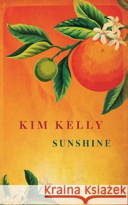 Sunshine Kim Kelly 9781925786378 Jazz Monkey Publications - książka