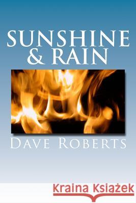 Sunshine & Rain: A Battle With Suicide Roberts, Dave 9781503204270 Createspace - książka