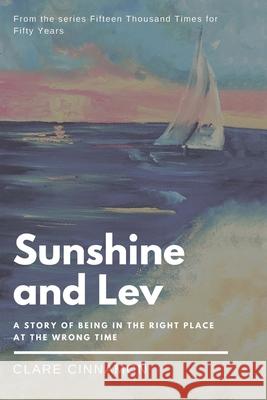 Sunshine and Lev Clare Cinnamon 9781631295669 Mill City Press, Inc. - książka