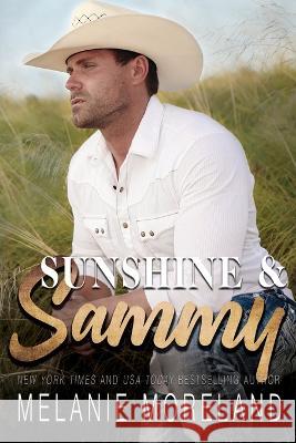 Sunshine and Sammy Melanie Moreland 9781990803024 Moreland Books Inc - książka