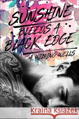 Sunshine Bleeds A Black Edge A. Wilding Wells 9780998665221 Hyp Notic Press - książka