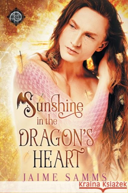 Sunshine in the Dragon's Heart Jaime Samms 9781640809741 Dreamspinner Press - książka