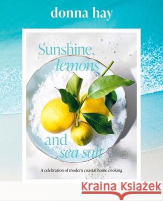 Sunshine, Lemons and Sea Salt Donna Hay 9780063514164 HarperOne - książka