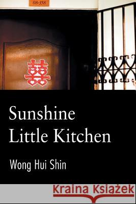 Sunshine Little Kitchen Hui Shin Wong 9781467889643 Authorhouse - książka