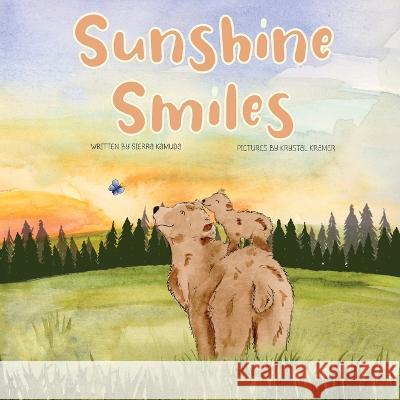 Sunshine Smiles Sierra Kamuda Krystal Kramer  9798218095819 Sierra Kamuda - książka