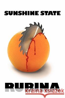 Sunshine State: A Novel of Sorts Rubina, Asaf 9781426953804 Trafford Publishing - książka