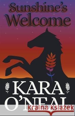 Sunshine's Welcome Kara O'Neal 9798201853549 Kara O'Neal - książka