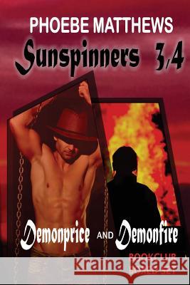 Sunspinners 3, 4 Phoebe Matthews 9781545573884 Createspace Independent Publishing Platform - książka