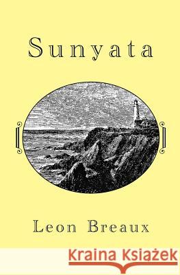 Sunyata Leon Breaux 9781449948542 Createspace - książka