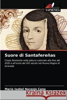 Suore di Santafereñas Naranjo Cano, María Isabel 9786203481341 Edizioni Sapienza - książka