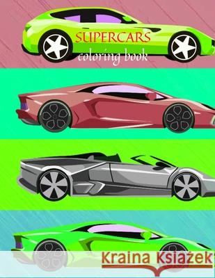 Supecars coloring book Cristie Jameslake 9781716265631 Cristina Dovan - książka