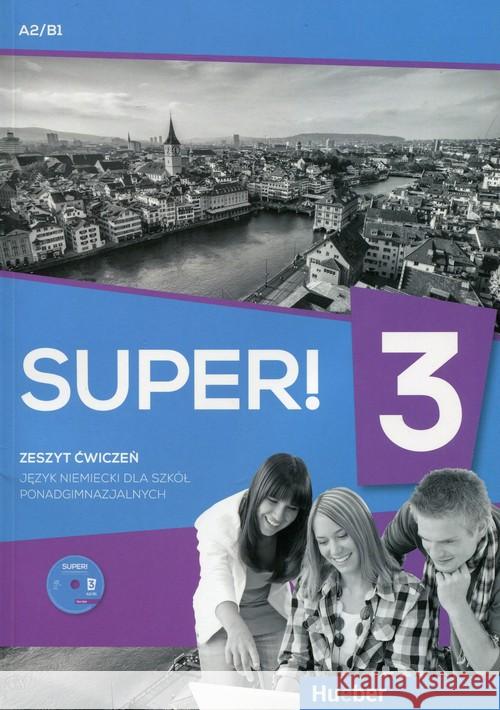 Super! 3 Zeszyt ćwiczeń A1+B1 + CD HUEBER  9783196110654 Hueber Verlag - książka