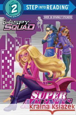 Super Agents: Barbie Spy Squad Melissa Lagonegro 9781101931400 Random House Books for Young Readers - książka