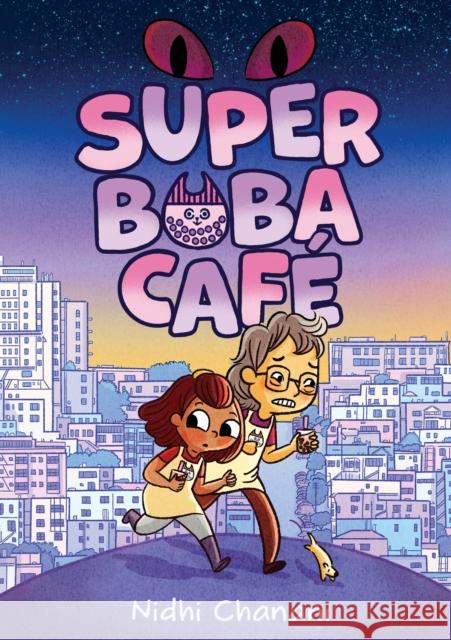 Super Boba Cafe (Book 1) Nidhi Chanani 9781419759567 Abrams - książka