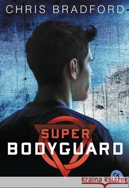 Super Bodyguard : Der Auftrag Bradford, Chris 9783570403655 cbt - książka