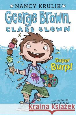 Super Burp! Nancy E. Krulik Aaron Blecha 9780448453675 Grosset & Dunlap - książka