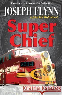 Super Chief Joseph Flynn 9780990841210 Stray Dog Press - książka