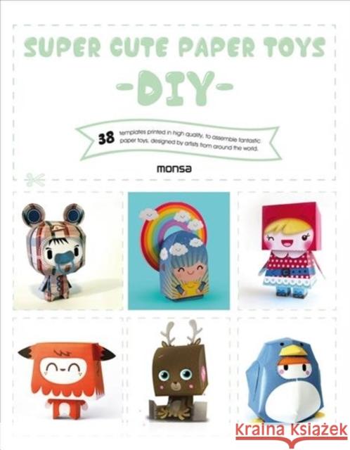 Super Cute Paper Toys - DIY Eva Minguet 9788416500291 Monsa Publications - książka