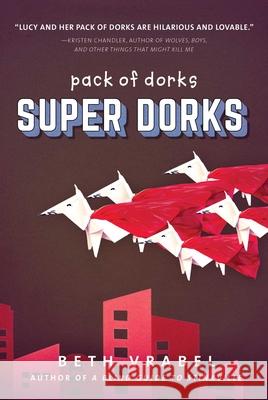 Super Dorks Vrabel, Beth 9781510771291 Sky Pony - książka
