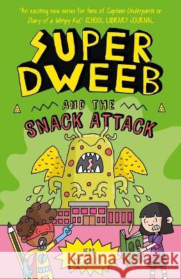 Super Dweeb and the Snack Attack Jess Bradley Jess Bradley 9781398819399 Arcturus Editions - książka