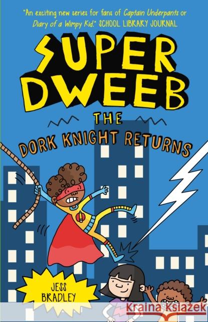 Super Dweeb: The Dork Knight Returns Jess Bradley 9781398840980 Arcturus Publishing Ltd - książka