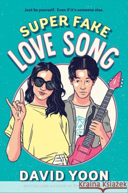 Super Fake Love Song David Yoon 9781984812254 G.P. Putnam's Sons Books for Young Readers - książka