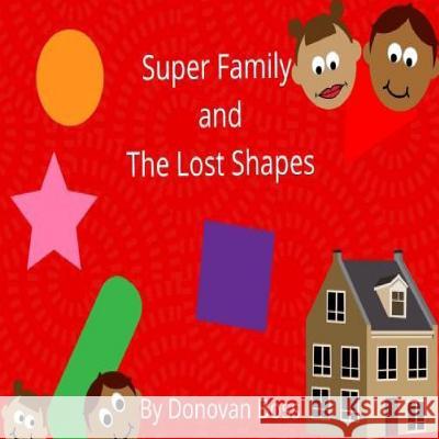 Super Family and The Lost Shapes Harris, Sharon 9781984005755 Createspace Independent Publishing Platform - książka