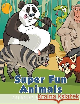 Super Fun Animals Coloring Book for Kids Young Scholar 9781635892925 Young Scholar - książka