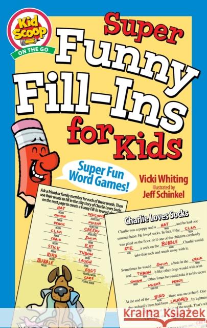 Super Funny Fill-Ins for Kids Vicki Whiting 9781641242394 Fox Chapel Publishing - książka