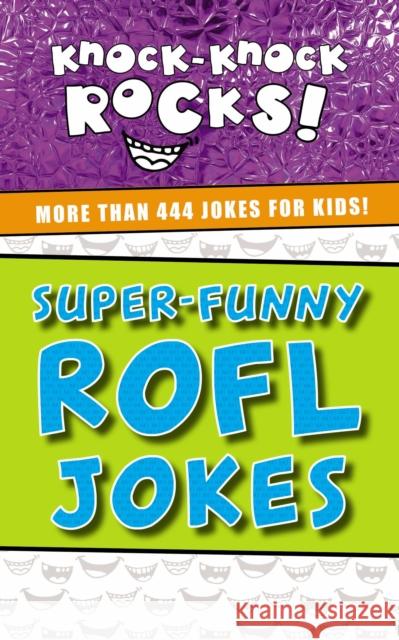 Super-Funny ROFL Jokes: More Than 444 Jokes for Kids Thomas Nelson 9781400214341 Thomas Nelson - książka