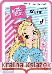 Super girl influencerki. Selfie - kolorowanka Katarzyna Maćkowiak 9788368195217 Follow And Enjoy - książka