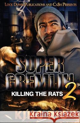 Super Gremlin 2 King Rio   9781960993229 Lock Down Publications - książka