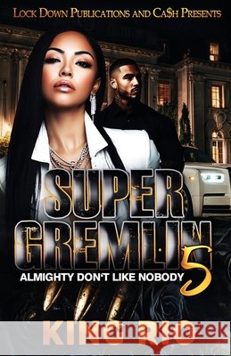 Super Gremlin 5 King Rio 9781971770031 Lock Down Publications - książka