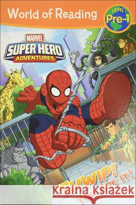Super Hero Adventures: Thwip! You Are It! Marvel Book Group                        Alexandra West 9780606395076 Turtleback Books - książka