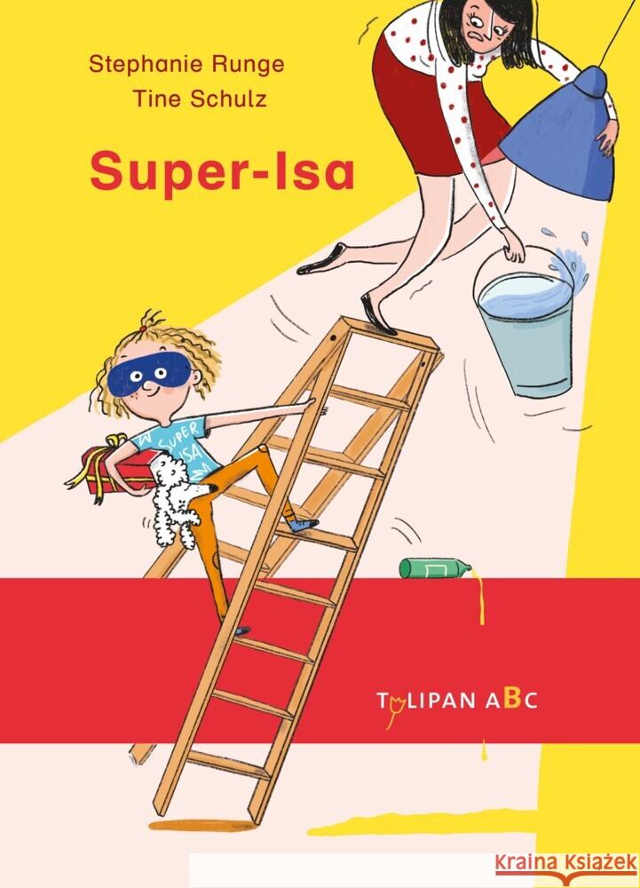 Super-Isa Runge, Stephanie 9783864295683 Tulipan - książka