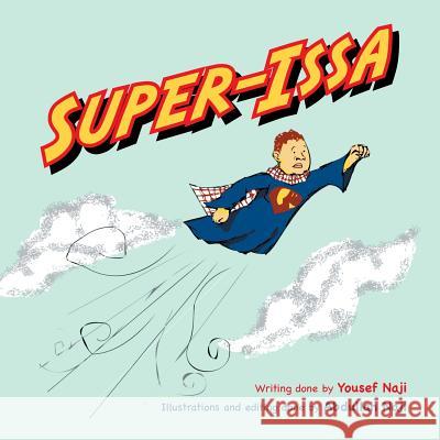 Super-Issa Abdullah Naji Yousef Naji 9781728386966 Authorhouse UK - książka