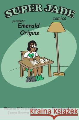 Super Jade Emerald Origins James Brown 9781735545516 Cho'son Publishing - książka