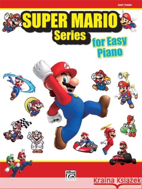 Super Mario Series for Easy Piano Alfred Publishing 9780739083239 Alfred Publishing Co Inc.,U.S. - książka