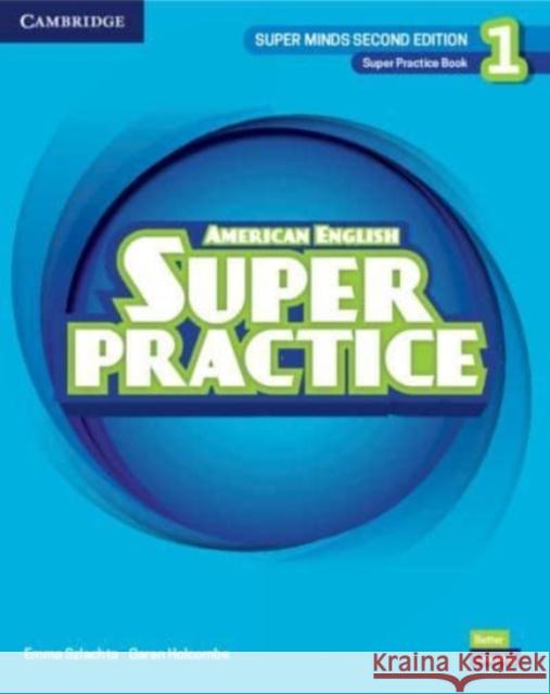 Super Minds Level 1 Super Practice Book American English Emma Szlachta Garan Holcombe  9781108827171 Cambridge University Press - książka