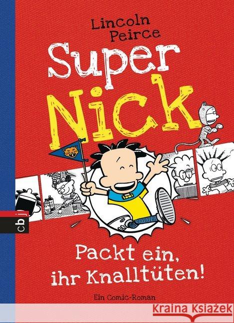 Super Nick - Packt ein, ihr Knalltüten! : Ein Comic-Roman Peirce, Lincoln 9783570156223 cbj - książka