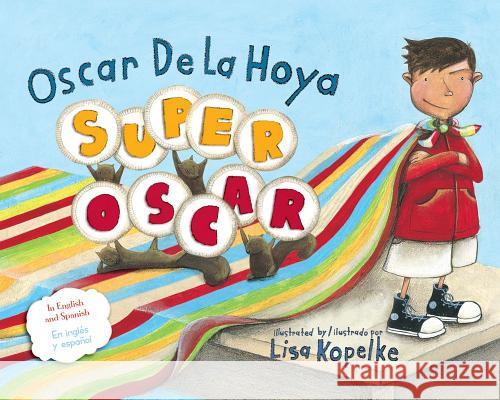 Super Oscar Oscar D Mark Shulman Lisa Kopelke 9781416906124 Simon & Schuster Children's Publishing - książka