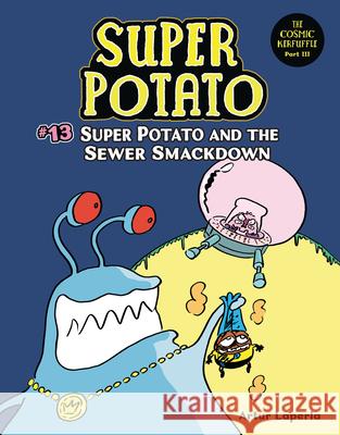 Super Potato and the Sewer Smackdown: Book 13 Artur Laperla Artur Laperla 9781728487076 Graphic Universe (Tm) - książka