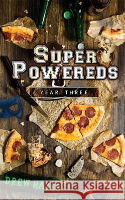 Super Powereds: Year 3 Drew Hayes 9780986396885 Thunder Pear Publishing - książka