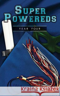 Super Powereds: Year 4 Drew Hayes 9780986396854 Thunder Pear Publishing - książka