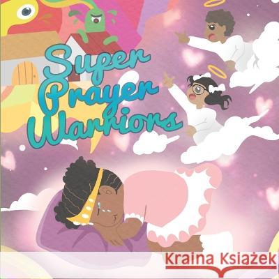 Super Prayer Warriors Tracy McNeil 9781088114551 Tracy Conway - książka