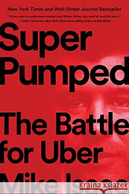 Super Pumped: The Battle for Uber Mike Isaac 9780393358612 W. W. Norton & Company - książka