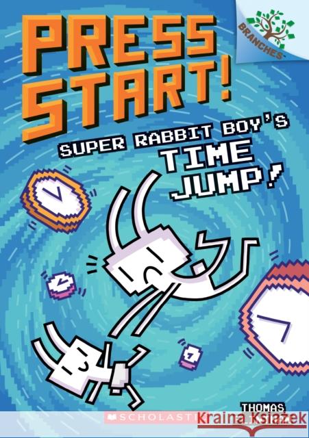 Super Rabbit Boy's Time Jump!: A Branches Book (Press Start! #9): Volume 9 Flintham, Thomas 9781338568967 Scholastic Inc. - książka