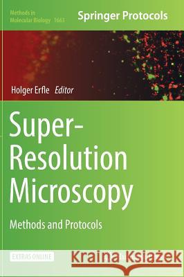 Super-Resolution Microscopy: Methods and Protocols Erfle, Holger 9781493972647 Humana Press - książka