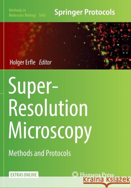 Super-Resolution Microscopy: Methods and Protocols Erfle, Holger 9781493984350 Humana Press - książka